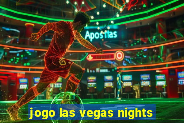 jogo las vegas nights